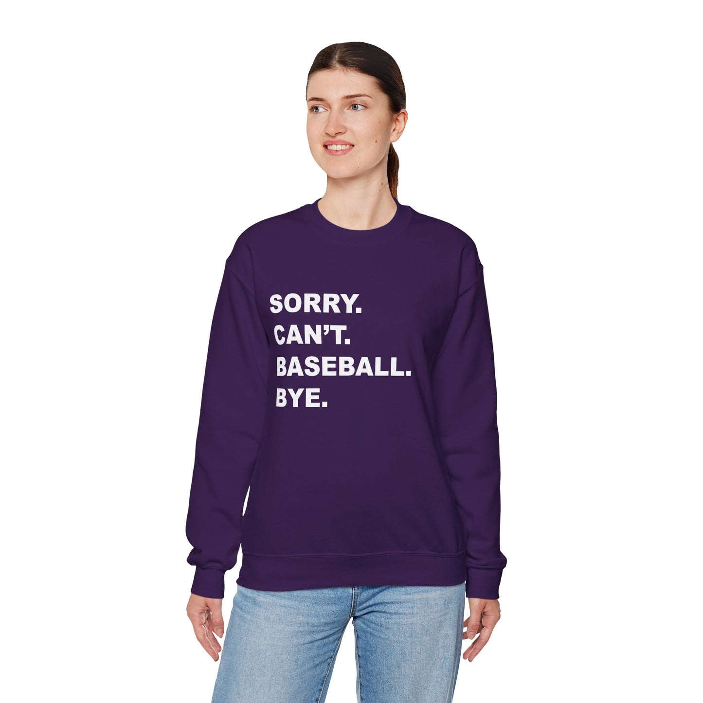 Baseball Bye Unisex Sweatshirt