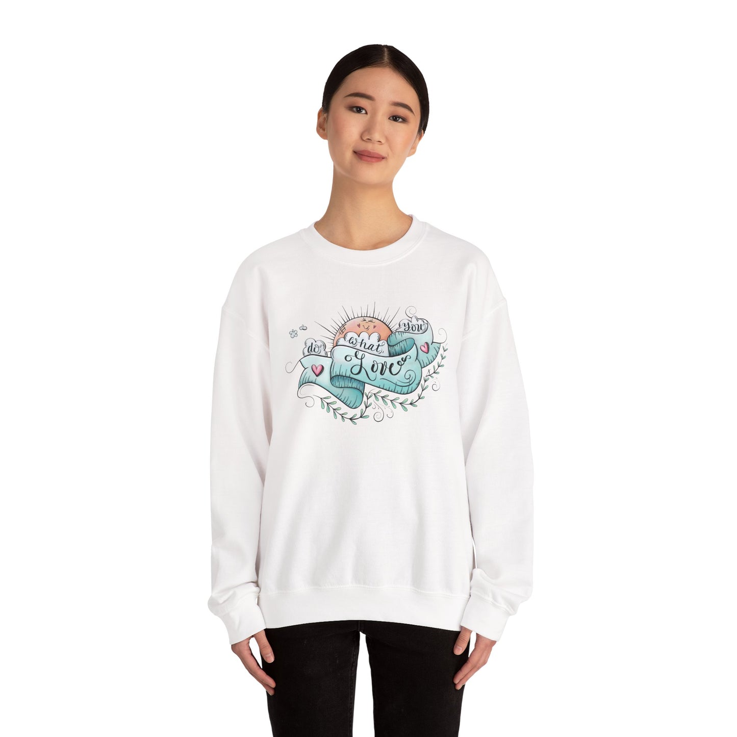Women's Do What You Love Sweatshirt