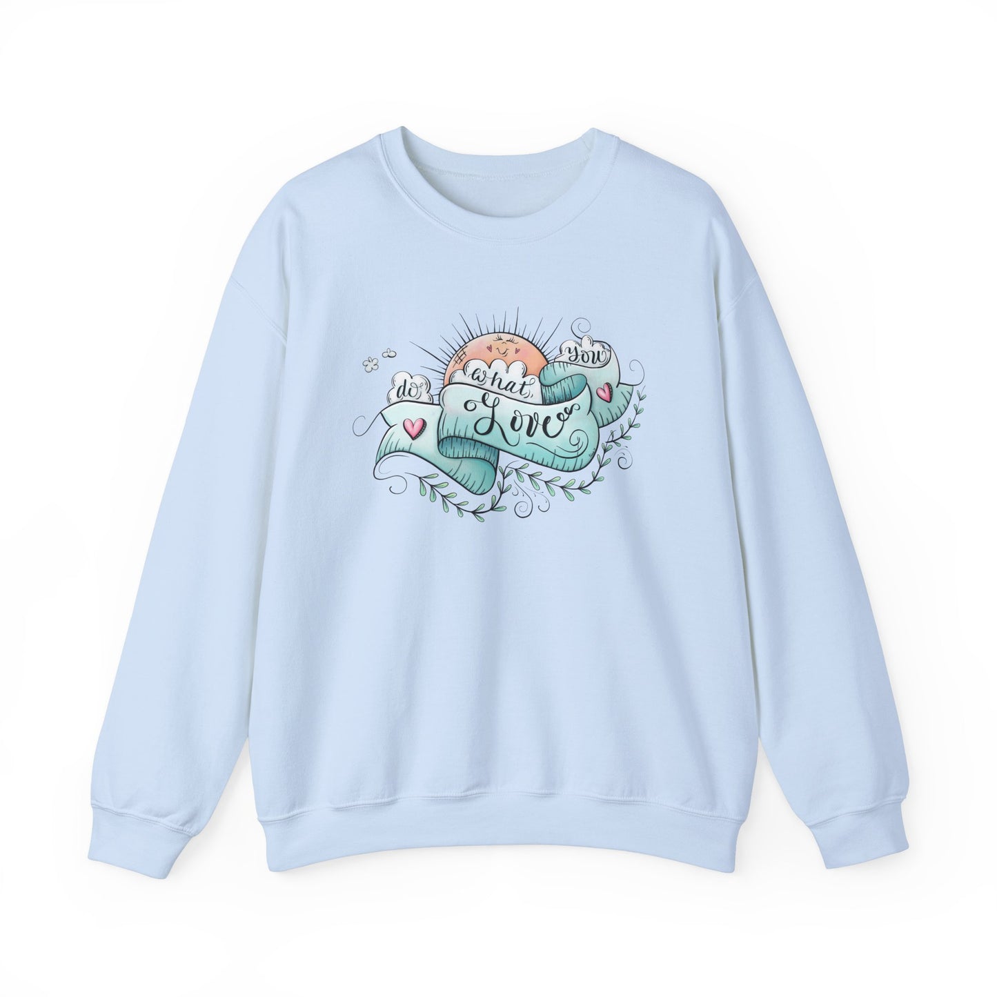 Women's Do What You Love Sweatshirt