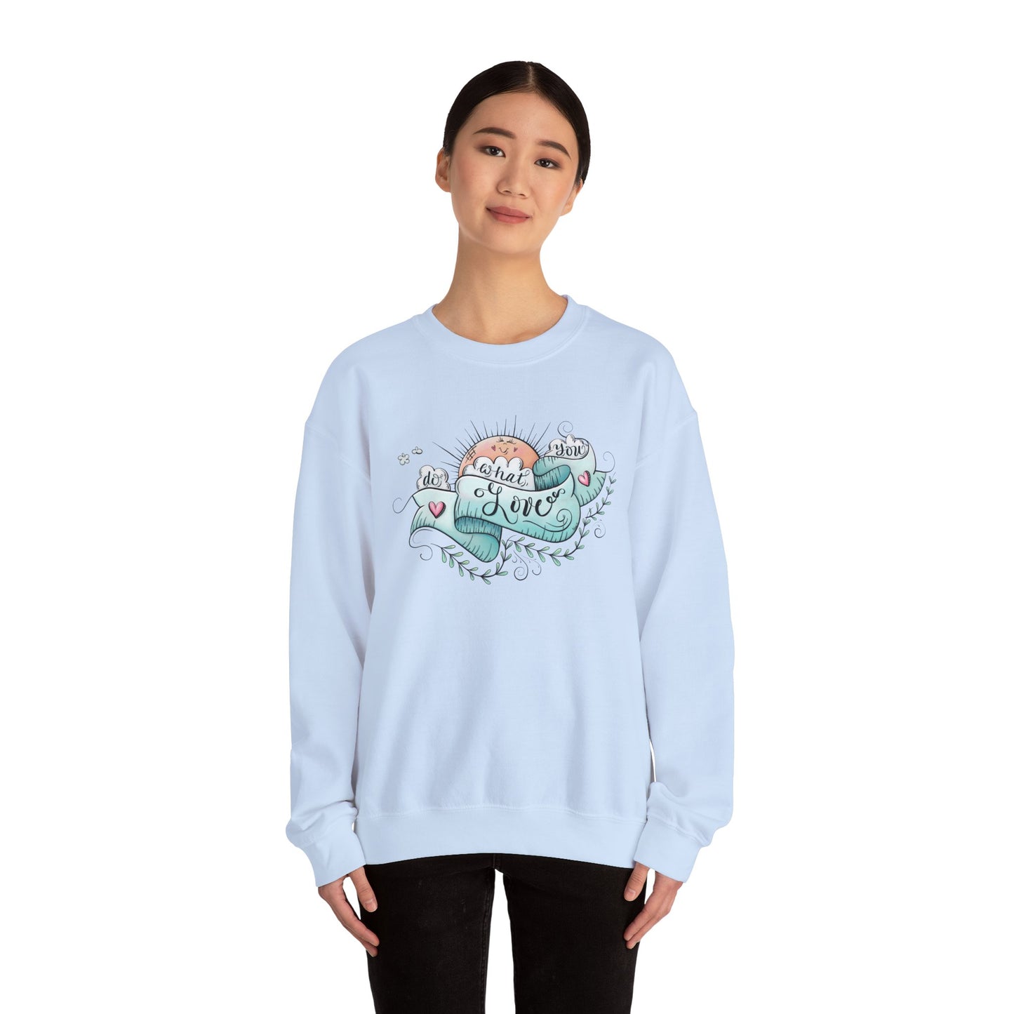 Women's Do What You Love Sweatshirt