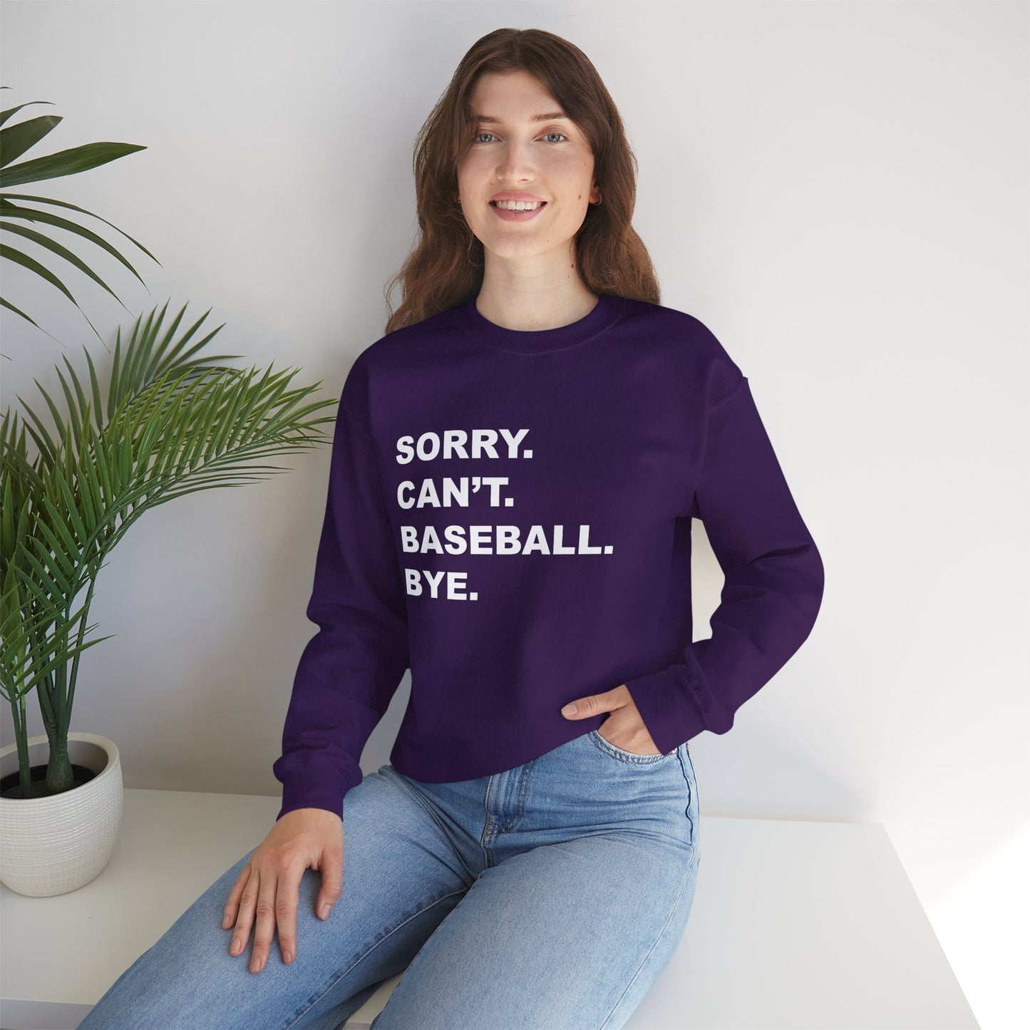 Baseball Bye Unisex Sweatshirt