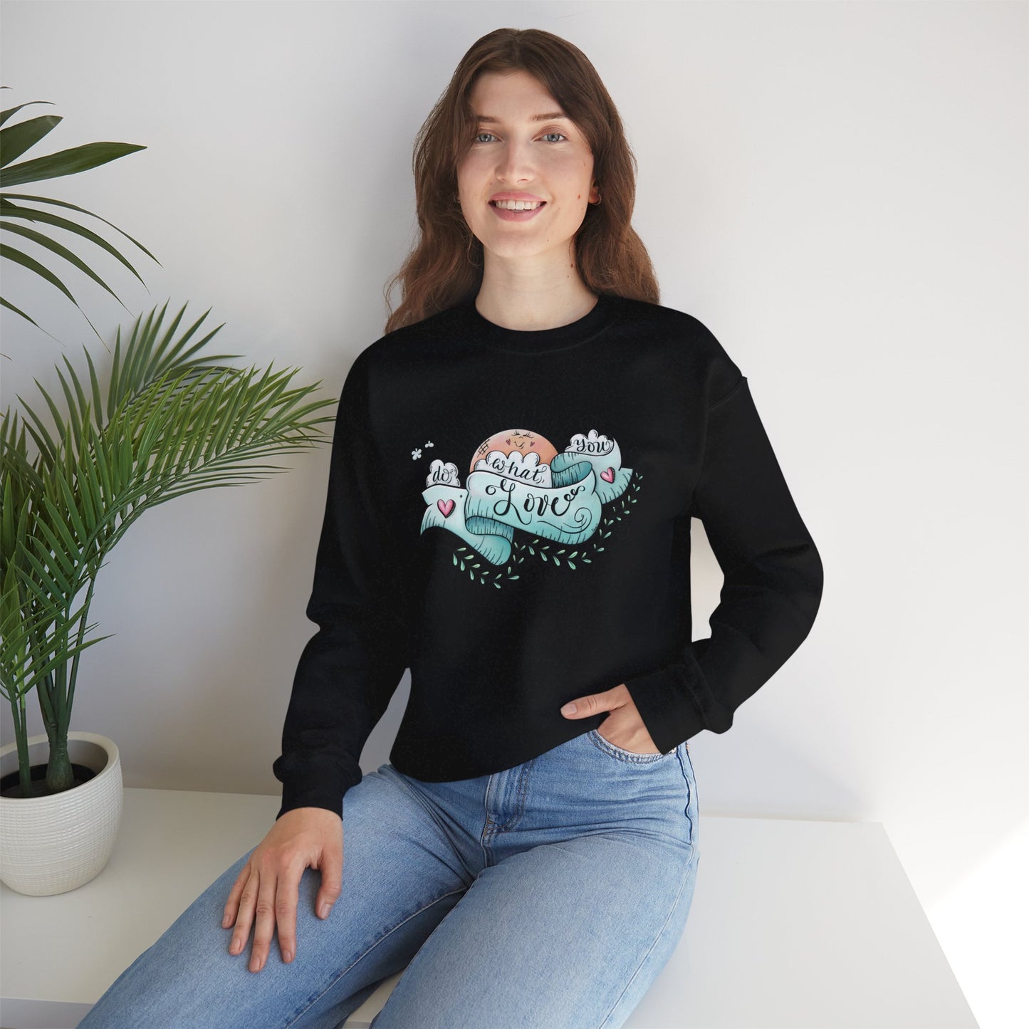 Women's Do What You Love Sweatshirt