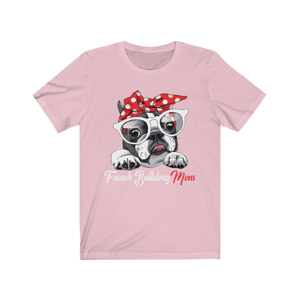 Women's Tee French Bulldog Mom Tee