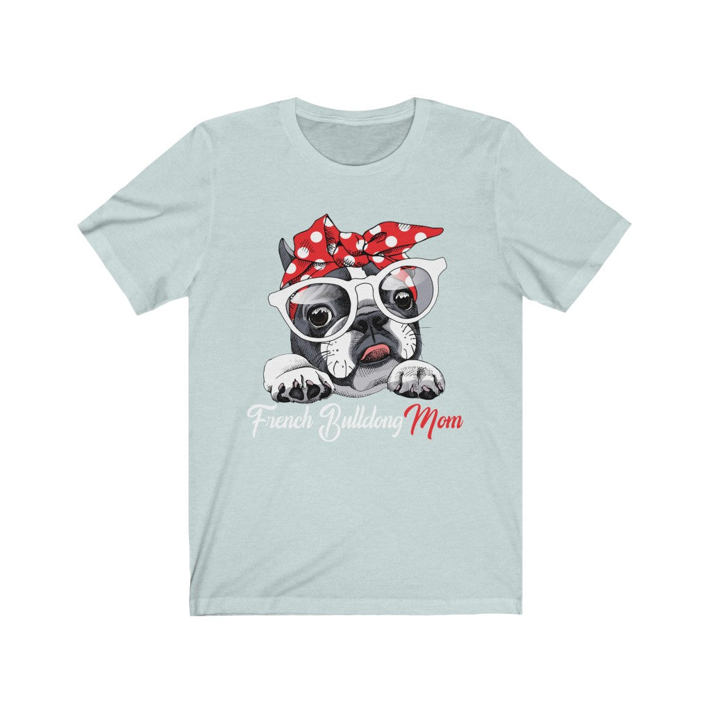 Women's Tee French Bulldog Mom Tee