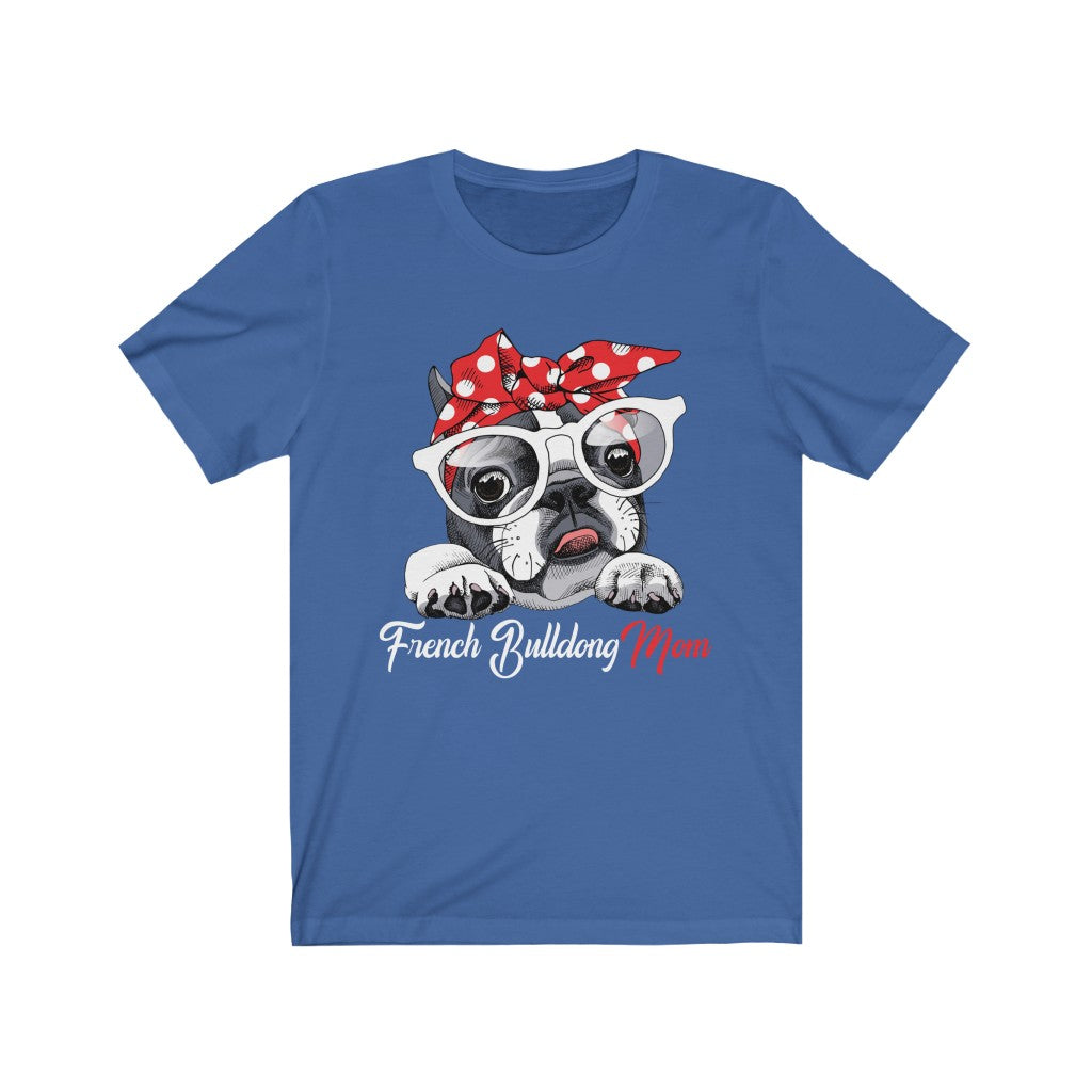 Women's Tee French Bulldog Mom Tee
