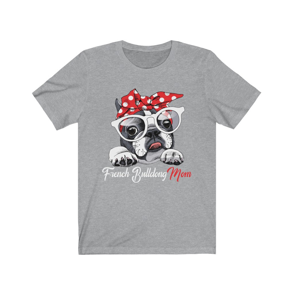 Women's Tee French Bulldog Mom Tee