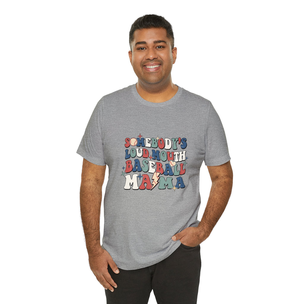 Funny Someone's Loudmouth Baseball Mama's T-Shirt