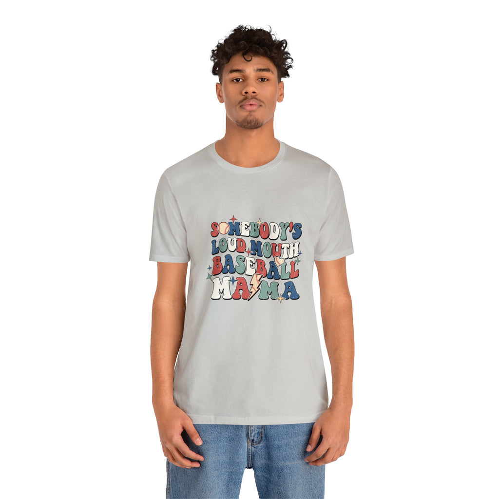 Funny Someone's Loudmouth Baseball Mama's T-Shirt