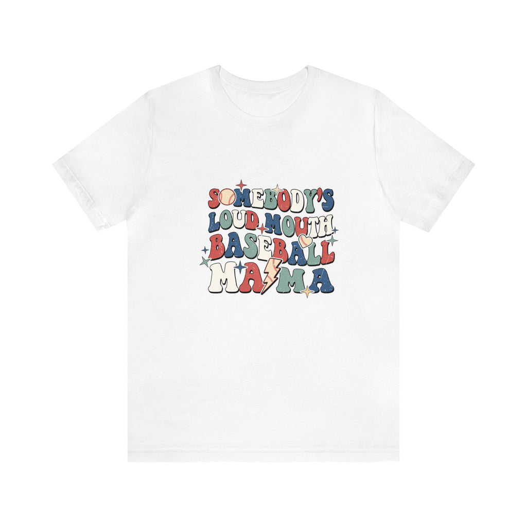 Funny Someone's Loudmouth Baseball Mama's T-Shirt