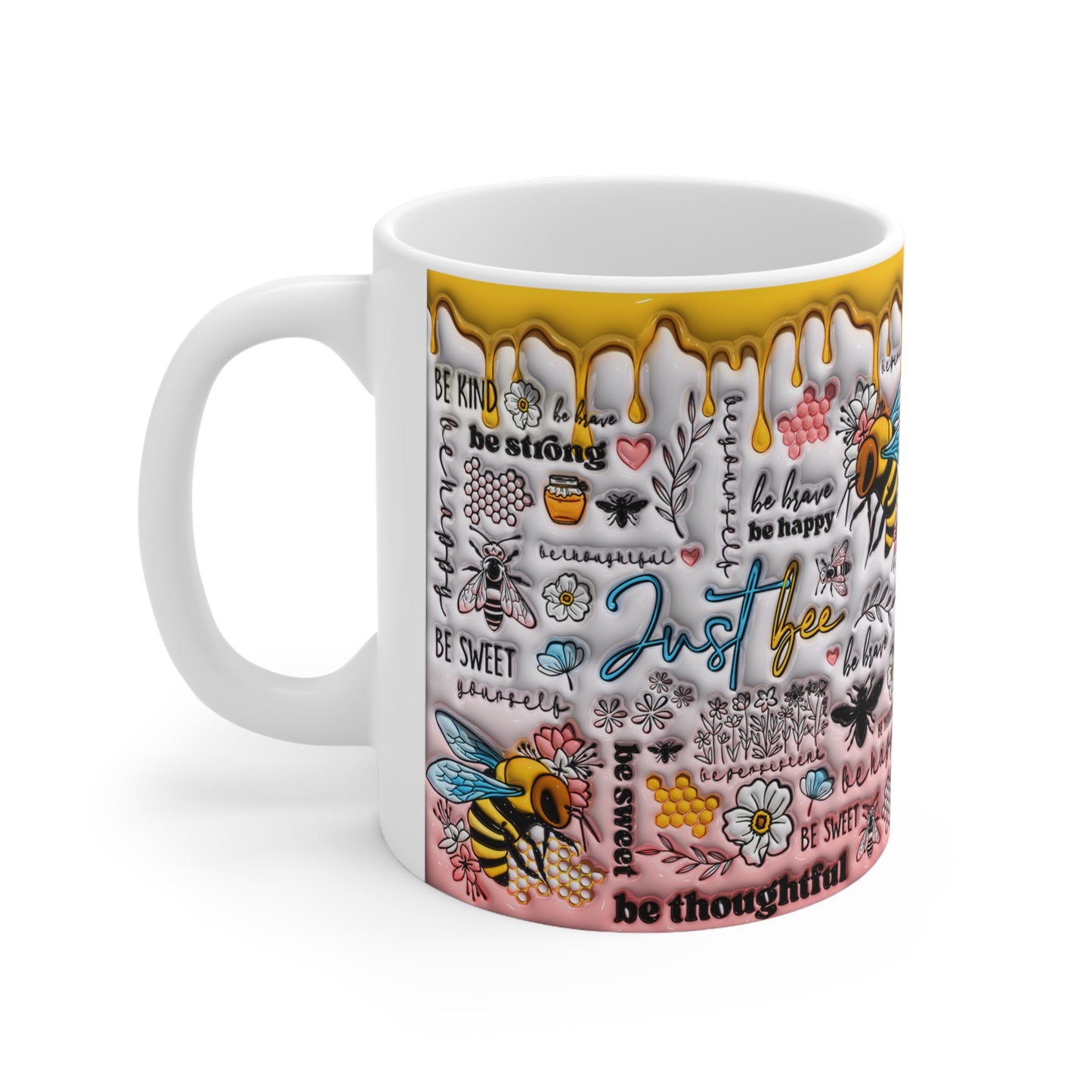 Ceramic Mug Puffy Look  3D Bee Kind Bee Strong Bee Happy Gift Mug  11oz