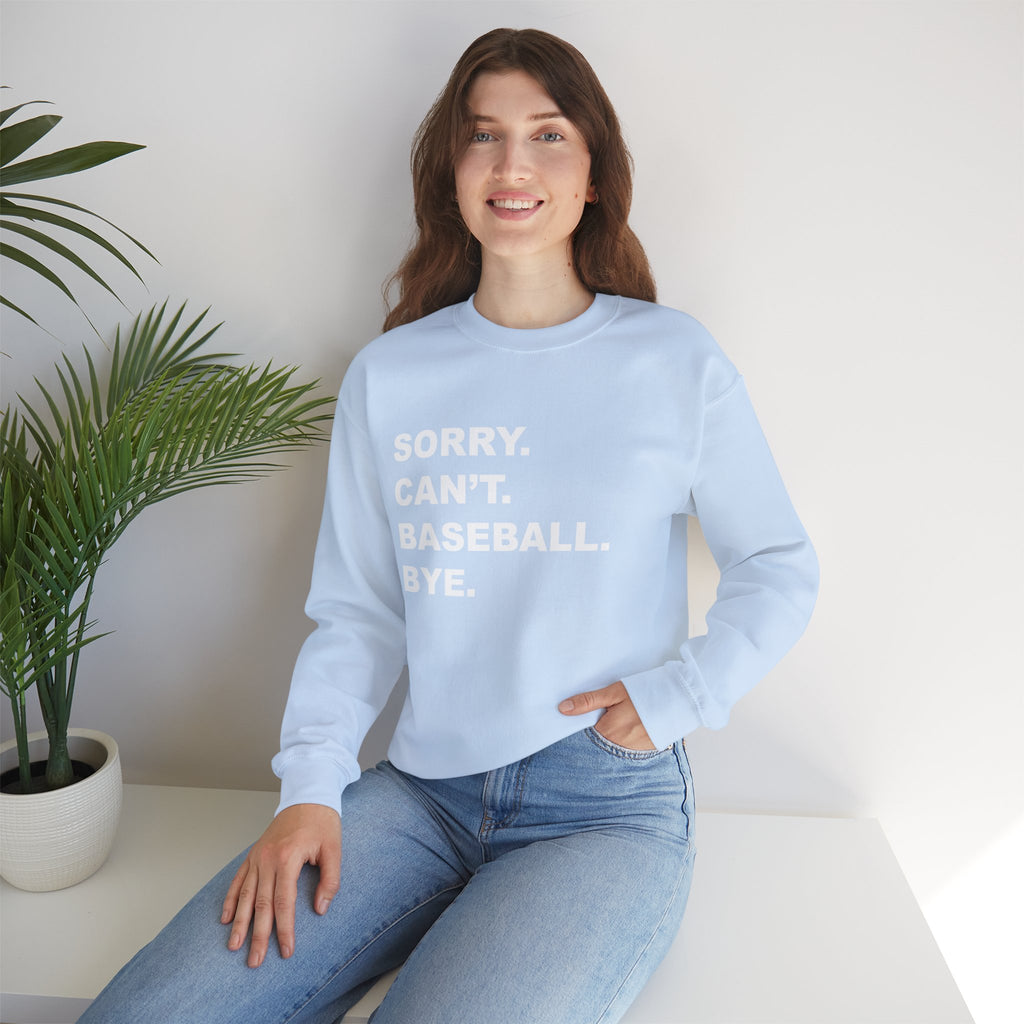 Baseball Bye Unisex Sweatshirt