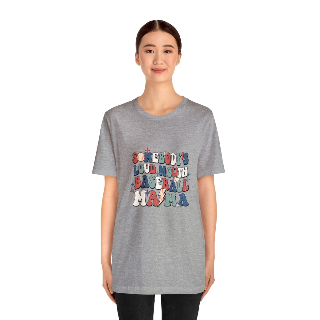 Funny Someone's Loudmouth Baseball Mama's T-Shirt