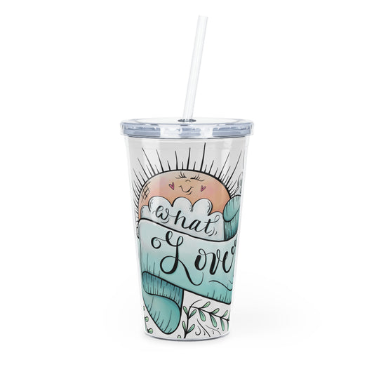 Tumbler Cup, Do What You Love Inspiration Tumbler