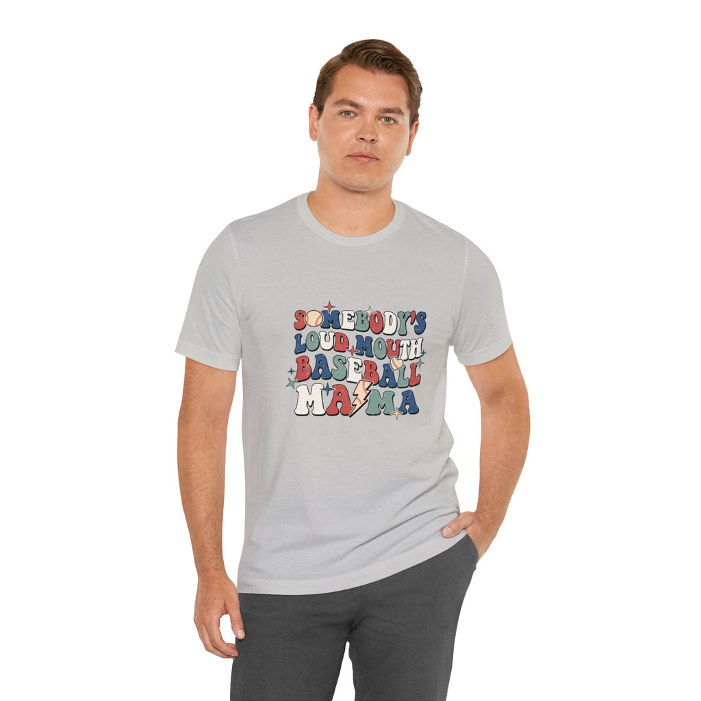 Funny Someone's Loudmouth Baseball Mama's T-Shirt