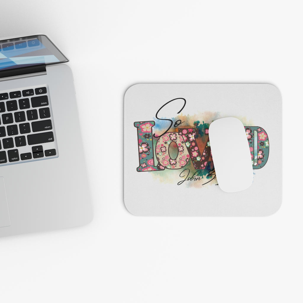 Mouse Pad So Loved Mouse Pad