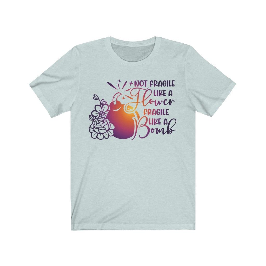 Women's Tee Cute Fragile Like a...Tee Shirt