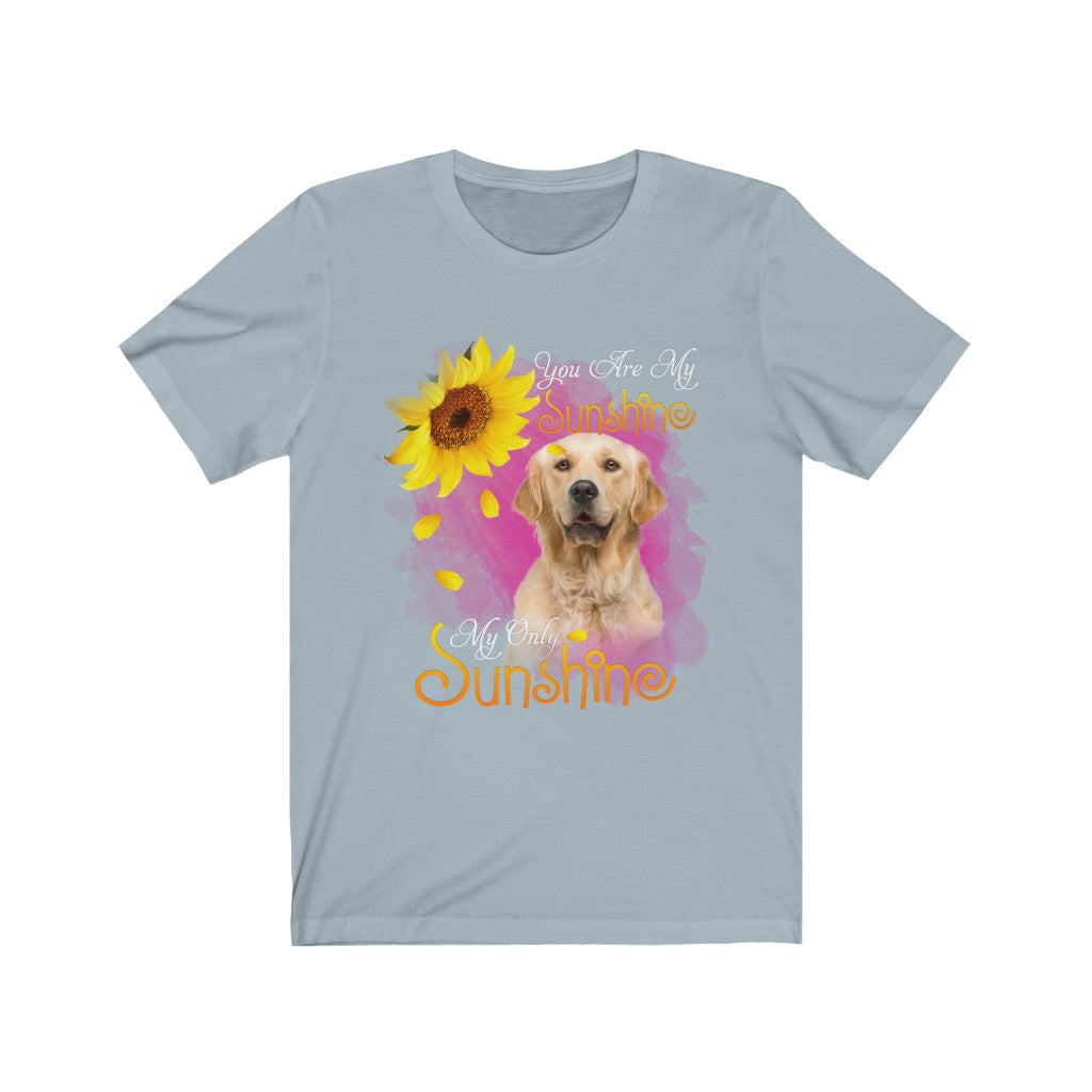 Women's Tee Cute You Are My Sunshine Golden Retriever Tee