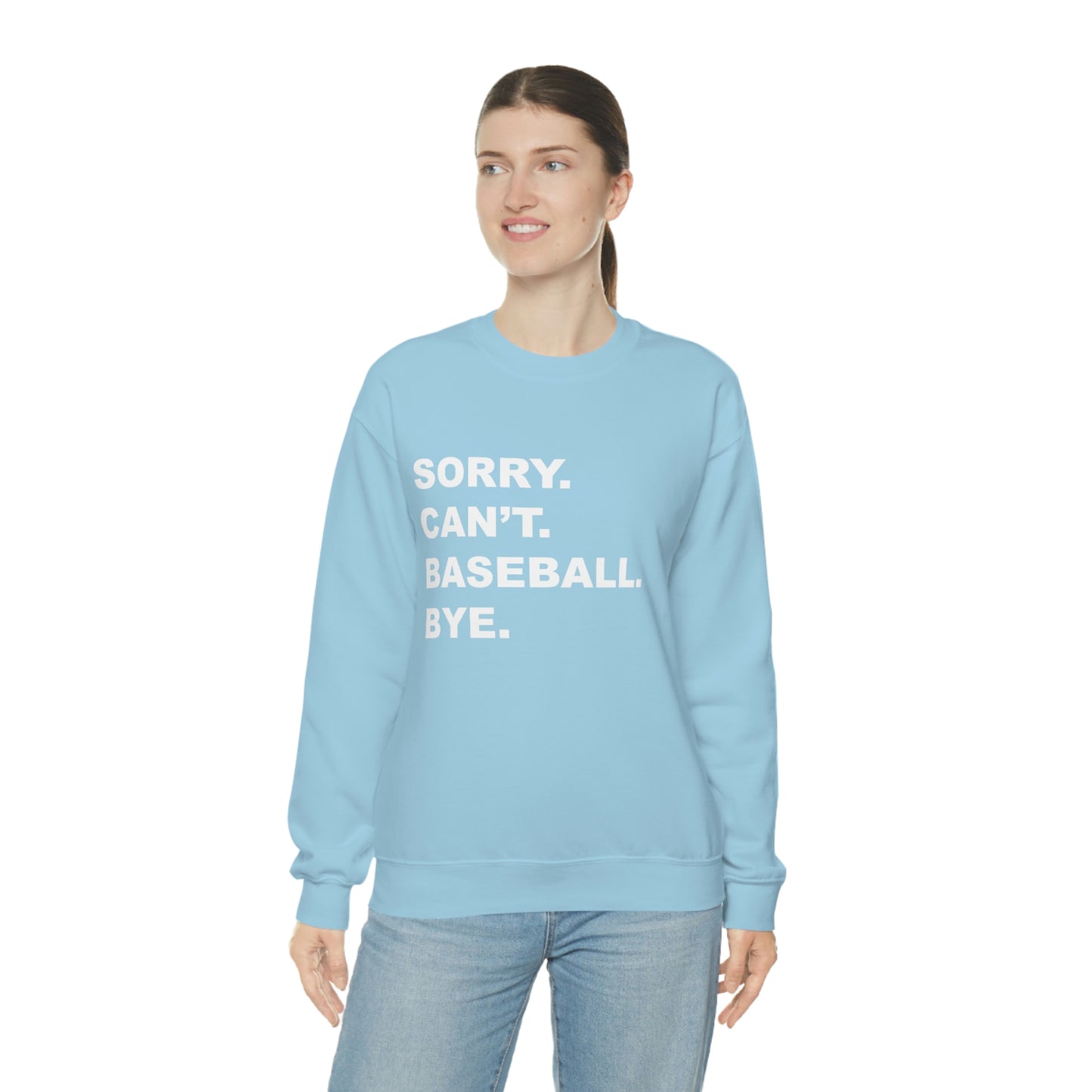 Women's Sweatshirt Sports Sorry. Can't. Baseball. Bye. Crewneck Sweatshirt