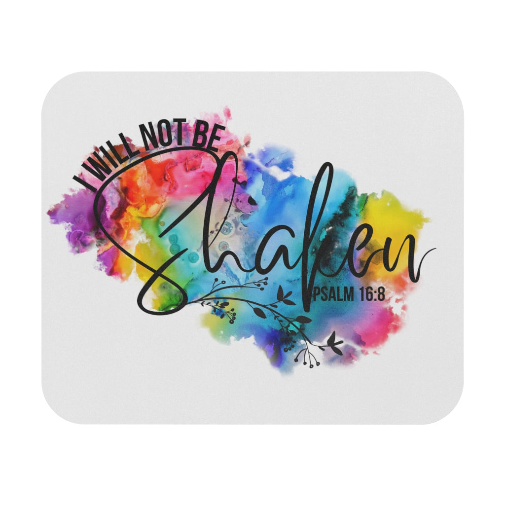 Mouse Pad I WIll Not Be Shaken Mouse Pad