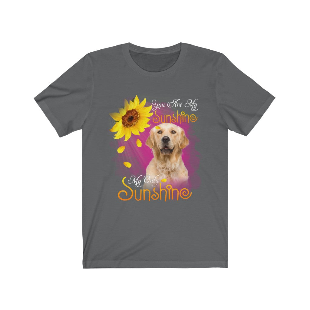 Women's Tee Cute You Are My Sunshine Golden Retriever Tee
