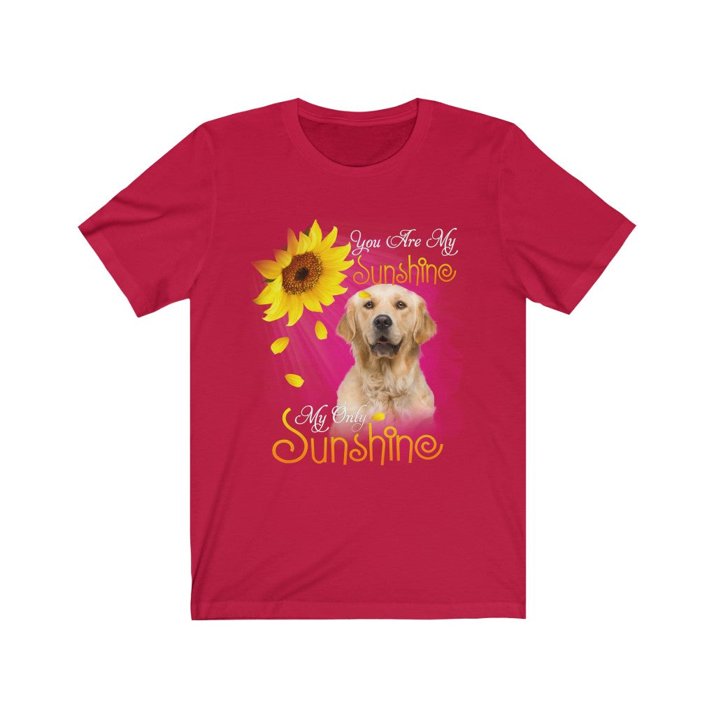 Women's Tee Cute You Are My Sunshine Golden Retriever Tee