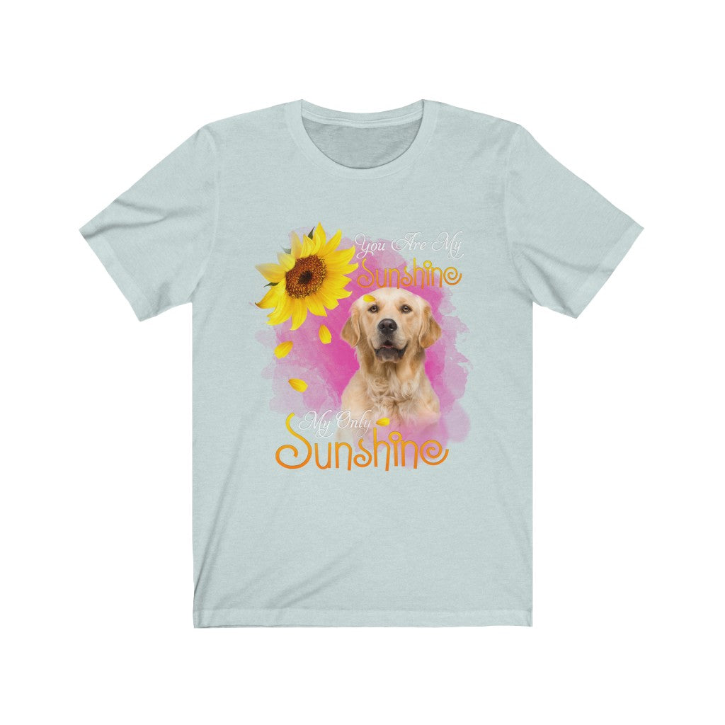 Women's Tee Cute You Are My Sunshine Golden Retriever Tee