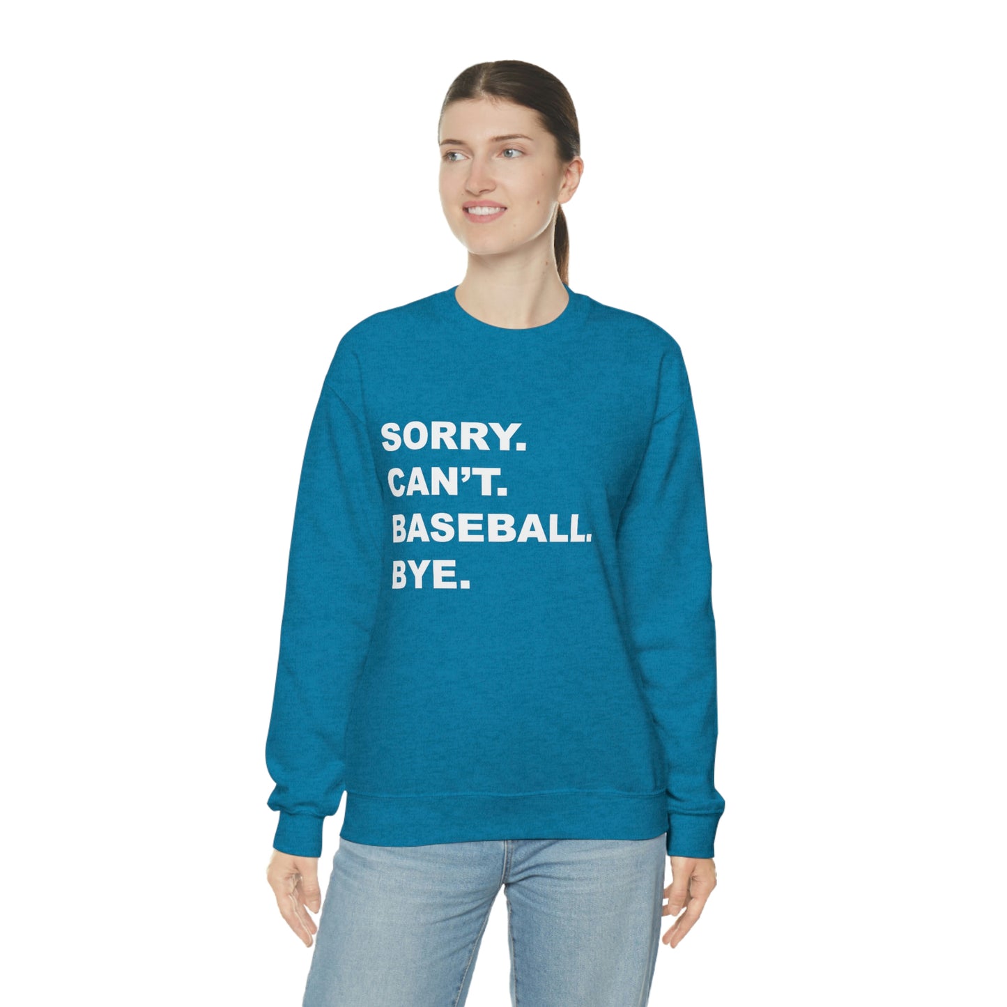 Women's Sweatshirt Sports Sorry. Can't. Baseball. Bye. Crewneck Sweatshirt